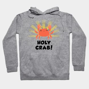 Holy Crab funny design white Hoodie